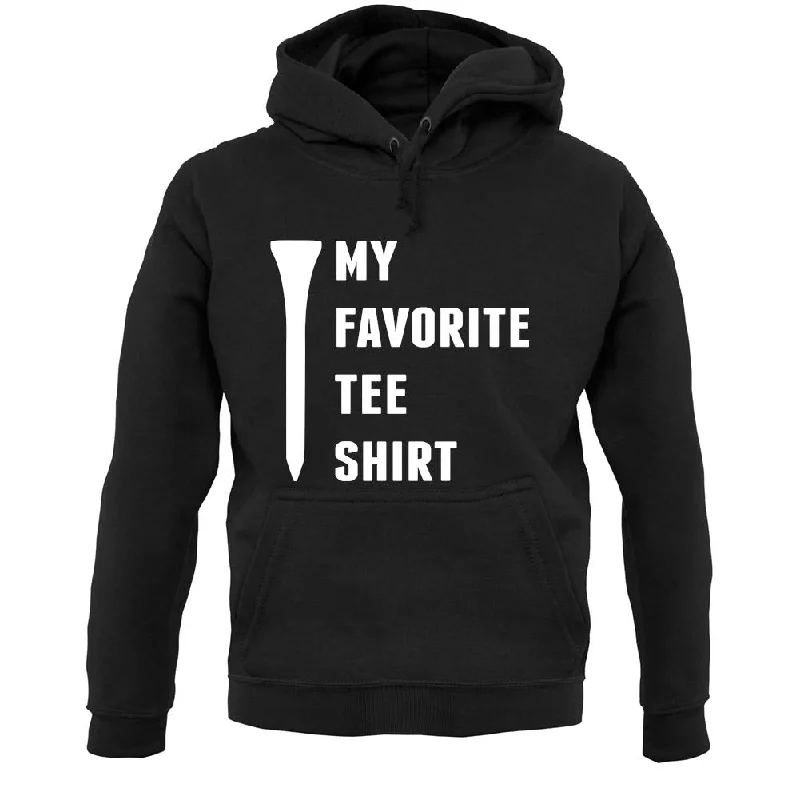 My Favourite Tee Shirt Unisex Hoodie Hoodie with Raglan Sleeves Sporty Comfortable