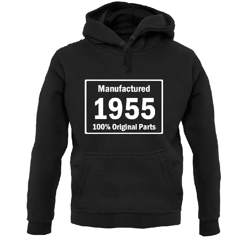 Manufactured 1955 - 100% Original Parts Unisex Hoodie Hoodie with Slim Fit Tailored Modern Manufactured 1955 - 100% Original Parts Unisex Hoodie Hoodie with Slim Fit Tailored Modern