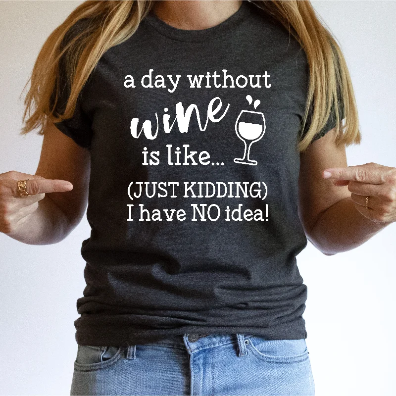 A Day Without Wine | Funny Drinking Shirts Seamless Knitted Crochet