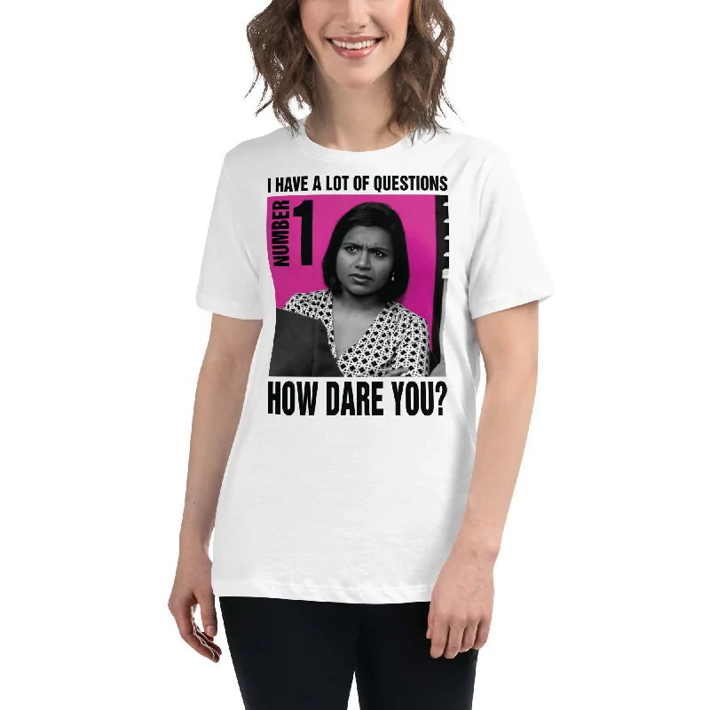 How Dare You? Women's Relaxed T-Shirt Oversized T-Shirt Spandex breathable